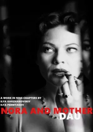 ДАУ. Нора мама (2020)