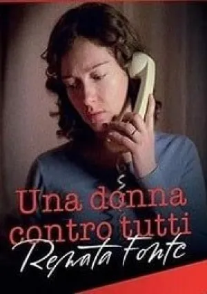 Одна против всех. Рената Фонте (2018)