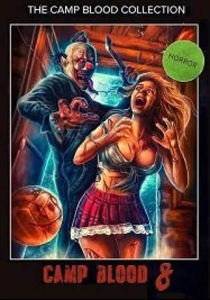 Кровавый лагерь 8: Откровения (2020)