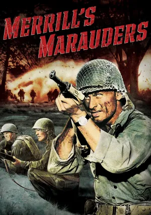 Мародеры Меррилла (1962)