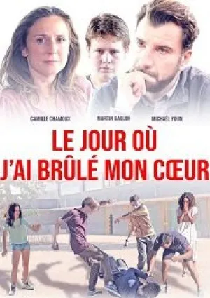 День, когда я сжег свое сердце (2018)