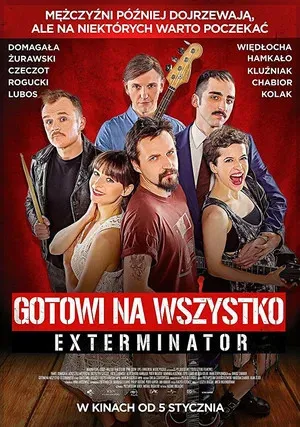 Готовы на всё. Экстерминатор (2018)
