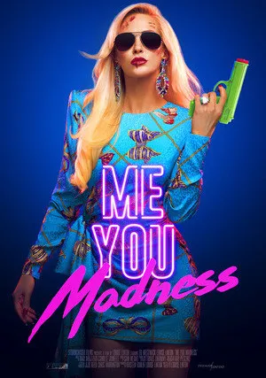 Я. Ты. Безумство (2021)