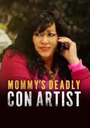 Мамочкина смертельная аферистка (2021)