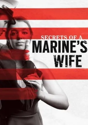 Тайны жены морского пехотинца (2021)