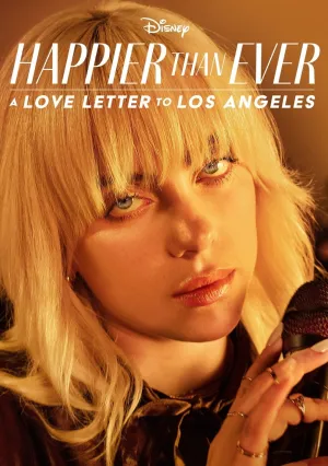 Счастливее, чем когда-либо: Любовное письмо Лос-Анджелесу (2021)