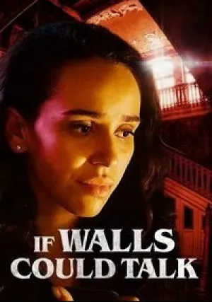 Если бы стены могли говорить (2022)