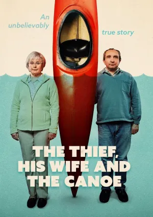 Вор, его жена и каноэ (сериал 2022)