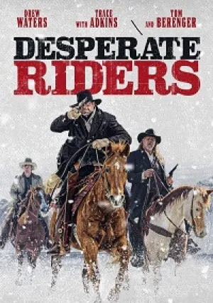 Отчаянные всадники (2022)