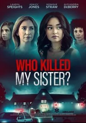 Что случилось с моей сестрой (2022)