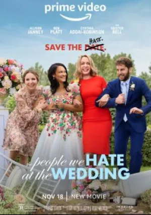Люди, которых мы ненавидим на свадьбе (2022)