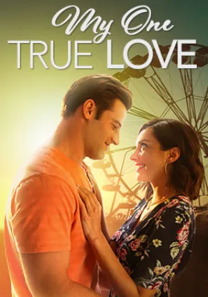 Моя истинная любовь (2022)