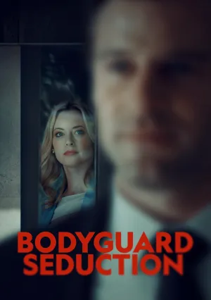 Cоблазнение телохранителя (2022)