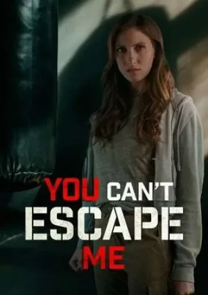 Тебе не сбежать от меня (2023)