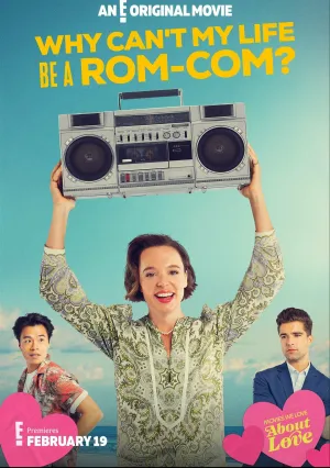 Почему моя жизнь не может быть романтической комедией? (2023)