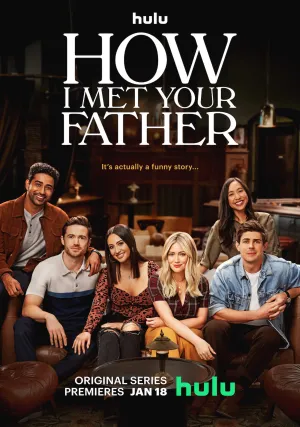 Как я встретила вашего папу (сериал 2022)