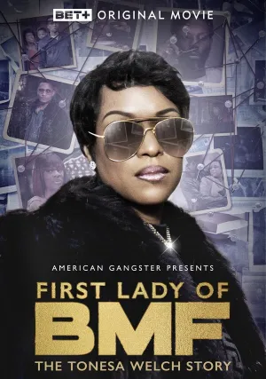 Первая леди BMF : История Тонесы Уэлч (2023)