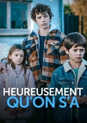 К счастью, мы есть друг у друга (2022)