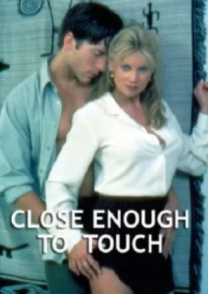 Так близко что можно потрогать (2002)