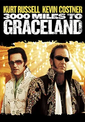 3000 миль до Грейслэнда (2001)