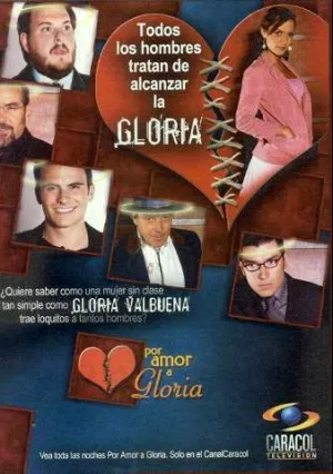 Ради любви Глории (сериал 2005)