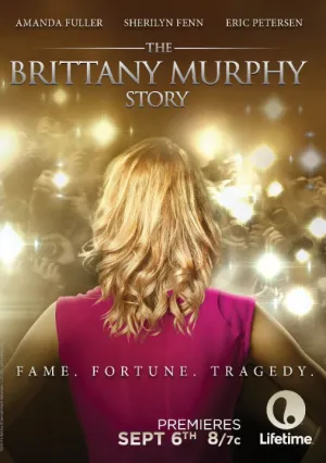 История Бриттани Мерфи (2014)
