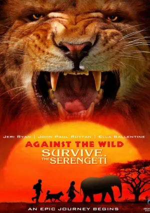 Против природы 2: выжить в Серенгети (2016)