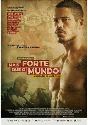 Крепче всего мира. История Жозе Алдо (сериал 2016)