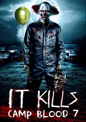 Кровавый лагерь 7: Оно убивает (2017)