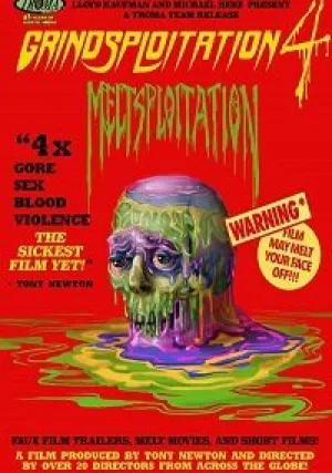 Грайндсплуатация 4: Расплавленные (2018)