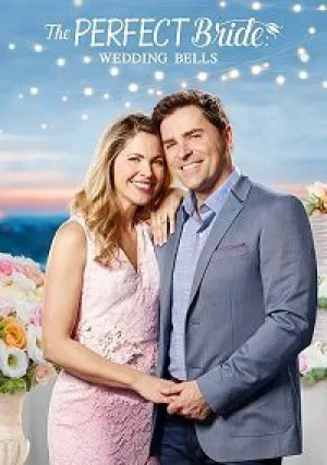 Идеальная невеста: Свадебные колокола (2018)