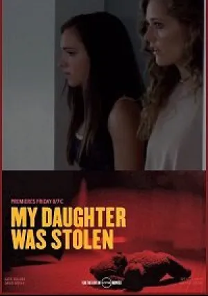 Мою дочь похитили (2018)