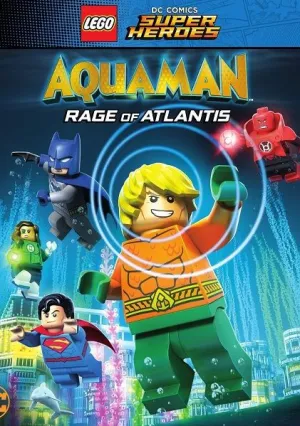 LEGO DC Comics Супер герои: Акваман — Ярость Атлантиды (2018)