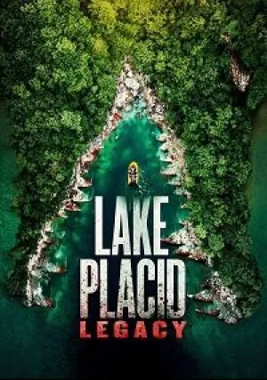 Лейк Плэсид: Наследие (2018)