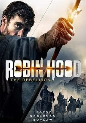 Робин Гуд: Восстание (2018)
