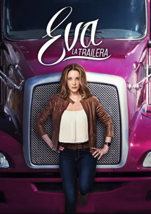 Дальнобойщица Эва (сериал 2016)