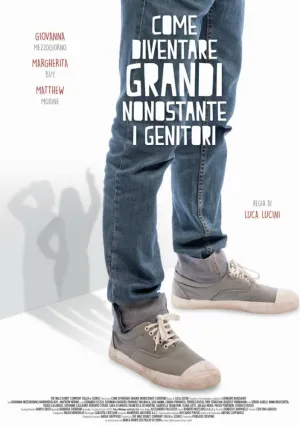 Как стать великим, несмотря на родителей (2016)