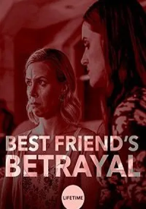 Предательство лучшей подруги (2019)