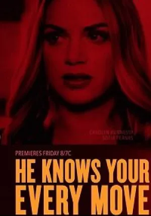 Он Знает Каждое Твое Движение (2018)