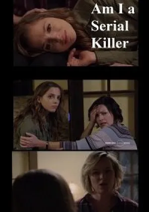 Я серийный убийца? (2019)