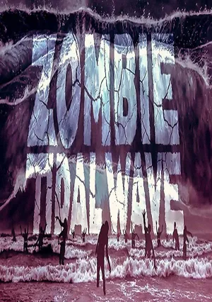 Приливная волна зомби (2019)