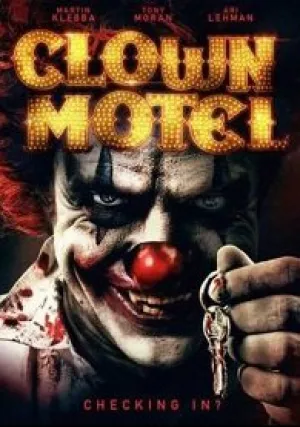 Мотель клоунов: Восставшие (2019)