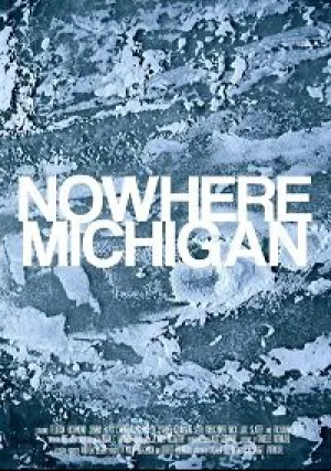 Нигде, Мичиган (2017)
