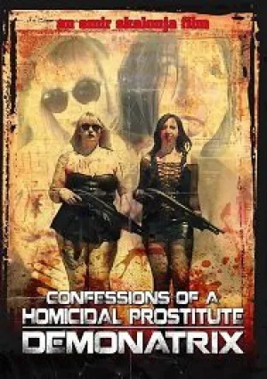 Исповедь проститутки-убийцы: Демонатрикс (2018)