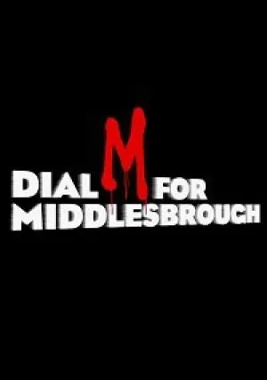 Чтобы попасть в Мидлсбро, набирайте «М» (2019)