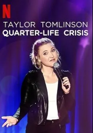 Тейлор Томлинсон: Кризис 1/4 жизни (2020)