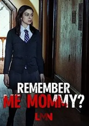 Помнишь меня, мамочка? (2020)