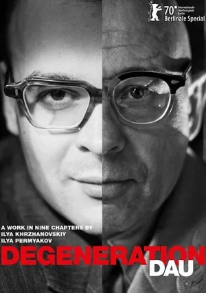 ДАУ. Дегенерация (2020)